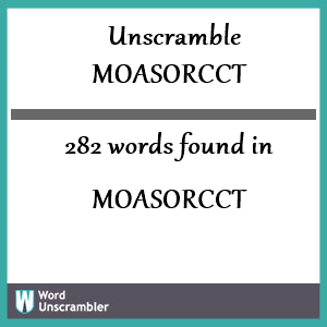 282 words unscrambled from moasorcct