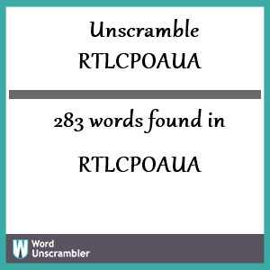 283 words unscrambled from rtlcpoaua