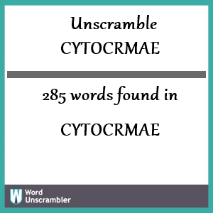 285 words unscrambled from cytocrmae