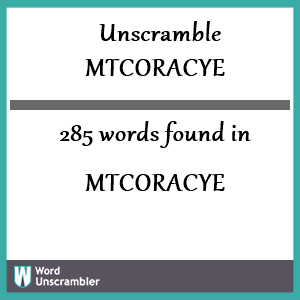 285 words unscrambled from mtcoracye
