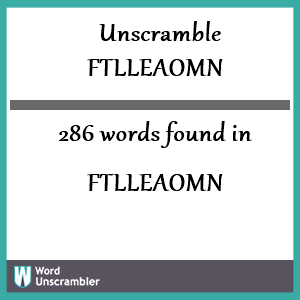 286 words unscrambled from ftlleaomn