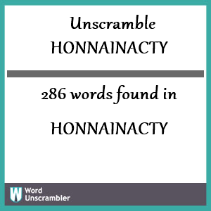 286 words unscrambled from honnainacty