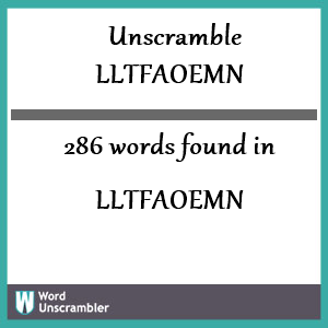 286 words unscrambled from lltfaoemn