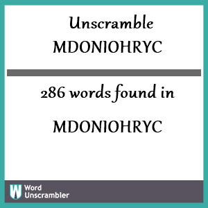 286 words unscrambled from mdoniohryc