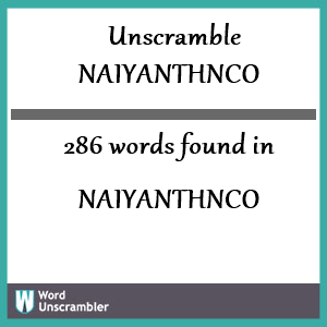 286 words unscrambled from naiyanthnco