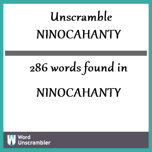 286 words unscrambled from ninocahanty