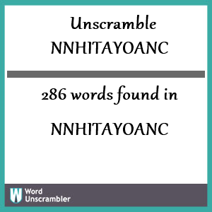 286 words unscrambled from nnhitayoanc