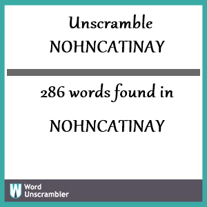 286 words unscrambled from nohncatinay