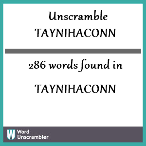 286 words unscrambled from taynihaconn