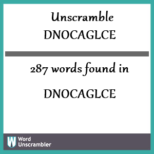 287 words unscrambled from dnocaglce