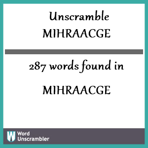 287 words unscrambled from mihraacge