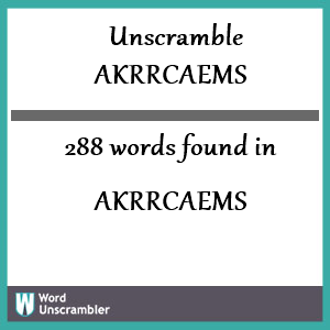 288 words unscrambled from akrrcaems