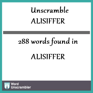 288 words unscrambled from alisiffer