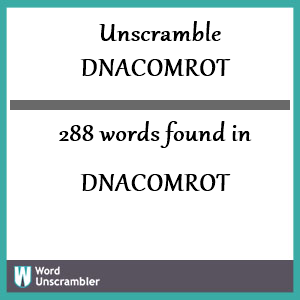 288 words unscrambled from dnacomrot