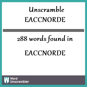 288 words unscrambled from eaccnorde