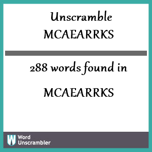 288 words unscrambled from mcaearrks