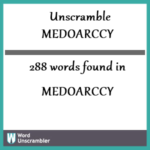 288 words unscrambled from medoarccy