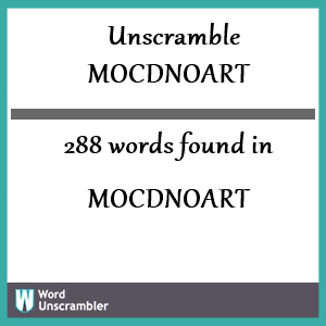 288 words unscrambled from mocdnoart