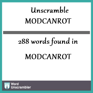 288 words unscrambled from modcanrot