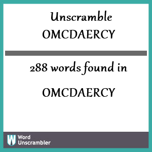 288 words unscrambled from omcdaercy
