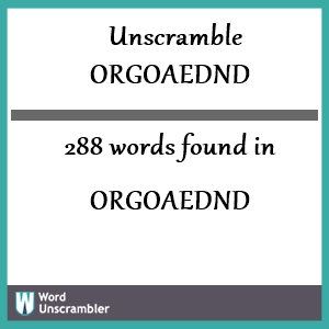 288 words unscrambled from orgoaednd