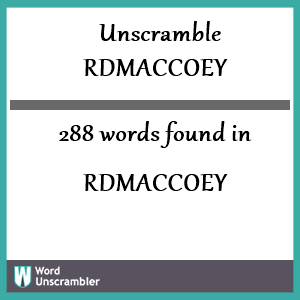 288 words unscrambled from rdmaccoey