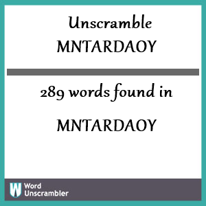 289 words unscrambled from mntardaoy