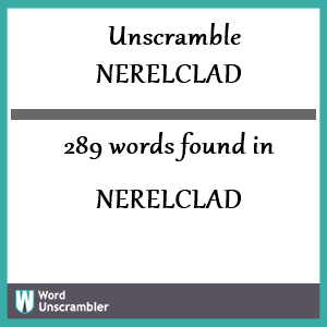 289 words unscrambled from nerelclad