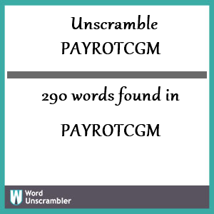 290 words unscrambled from payrotcgm