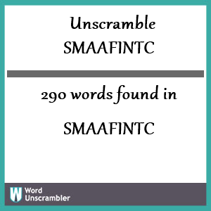 290 words unscrambled from smaafintc