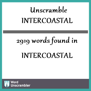 2919 words unscrambled from intercoastal