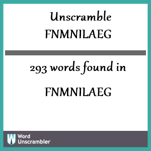 293 words unscrambled from fnmnilaeg