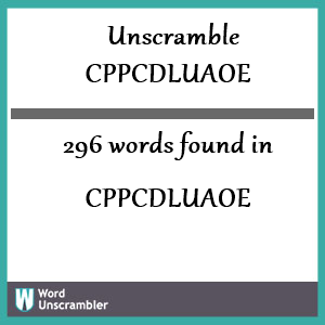 296 words unscrambled from cppcdluaoe