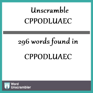 296 words unscrambled from cppodluaec