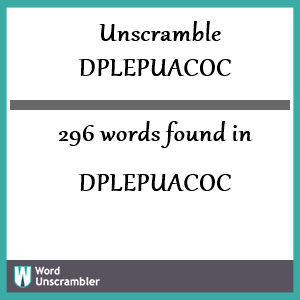 296 words unscrambled from dplepuacoc