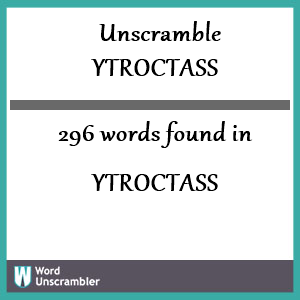 296 words unscrambled from ytroctass
