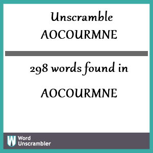 298 words unscrambled from aocourmne