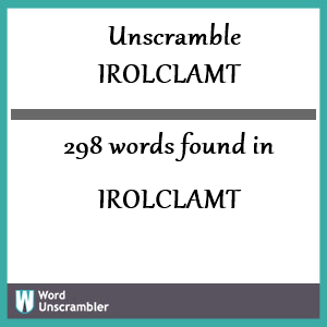 298 words unscrambled from irolclamt