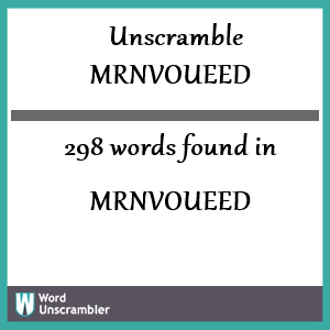 298 words unscrambled from mrnvoueed