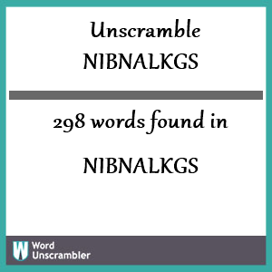 298 words unscrambled from nibnalkgs