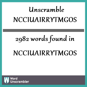 2982 words unscrambled from ncciuairrytmgos