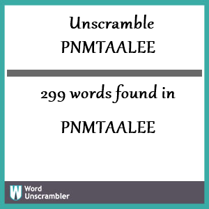 299 words unscrambled from pnmtaalee