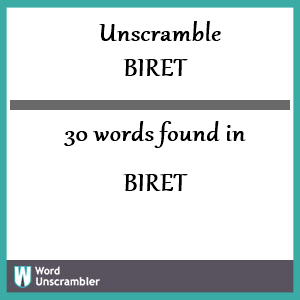 30 words unscrambled from biret