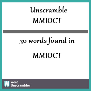 30 words unscrambled from mmioct