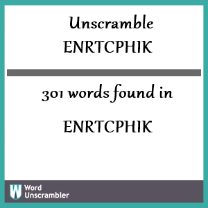 301 words unscrambled from enrtcphik