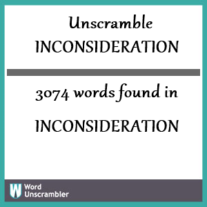3074 words unscrambled from inconsideration