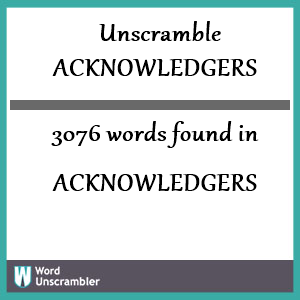 3076 words unscrambled from acknowledgers