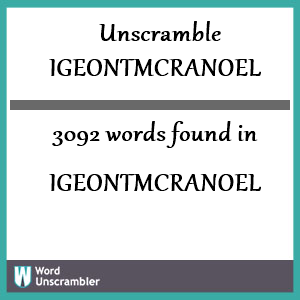 3092 words unscrambled from igeontmcranoel