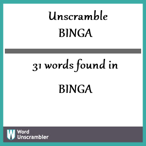 31 words unscrambled from binga