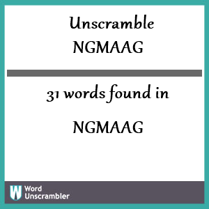 31 words unscrambled from ngmaag